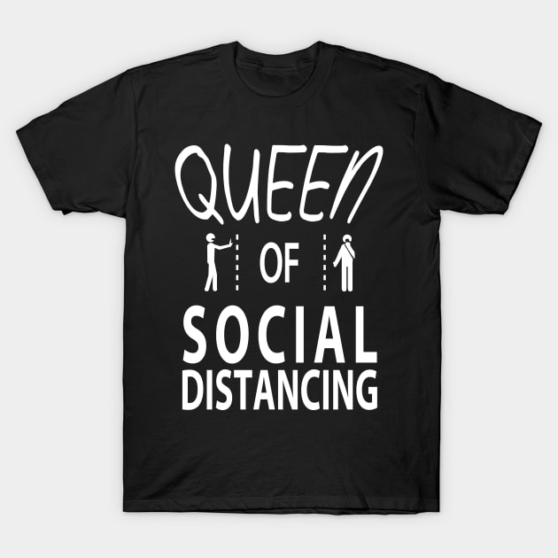 Queen of Social Distancing T-Shirt by Rackham